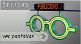 Pantallas electr&oacute;nicas para opticas